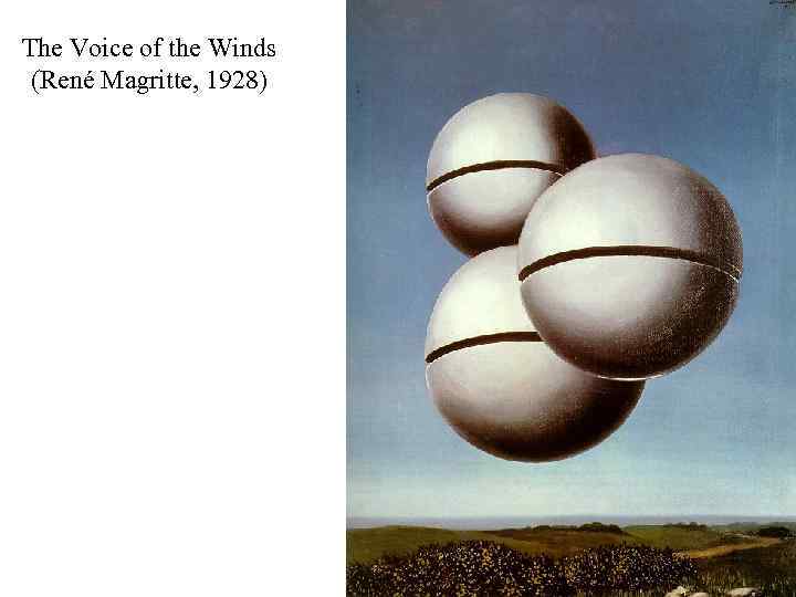 The Voice of the Winds (René Magritte, 1928) 