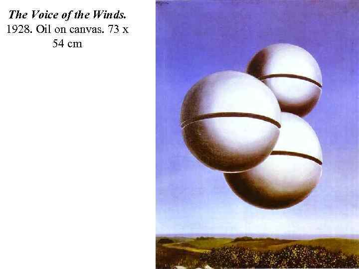 The Voice of the Winds. 1928. Oil on canvas. 73 x 54 cm 