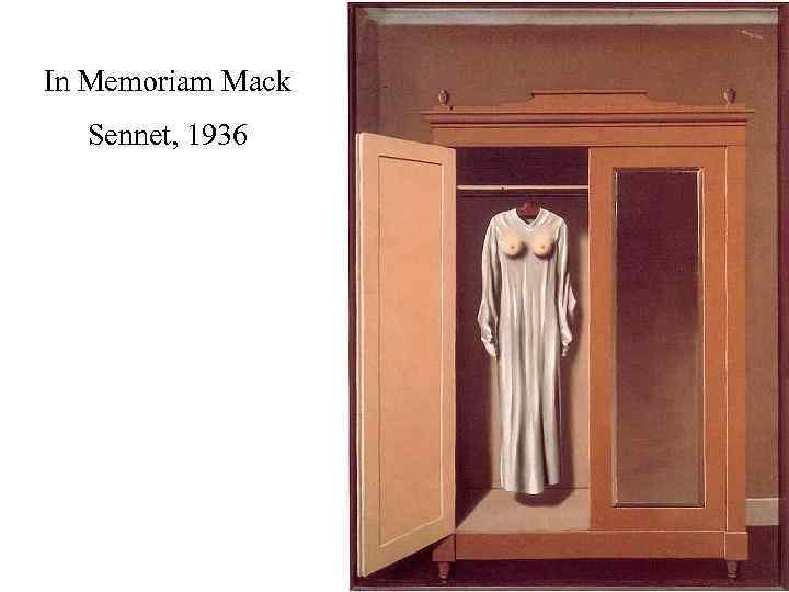 In Memoriam Mack Sennet, 1936 