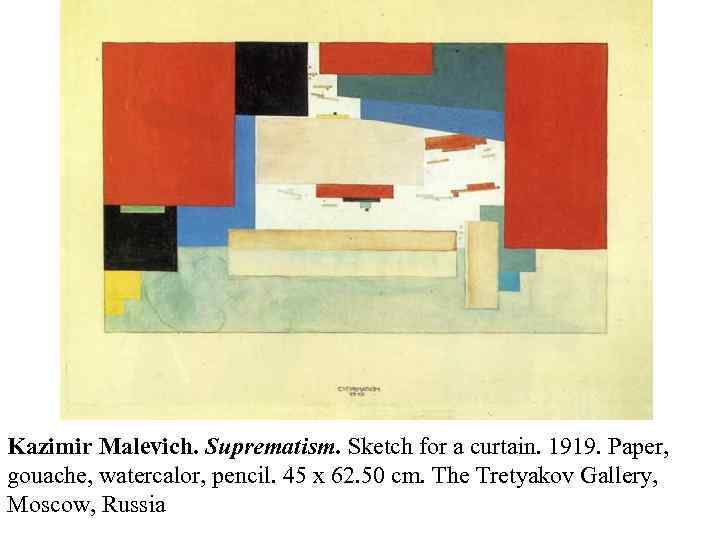 Kazimir Malevich. Suprematism. Sketch for a curtain. 1919. Paper, gouache, watercalor, pencil. 45 x