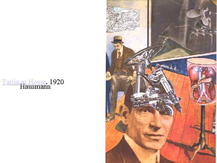 Tatlin at Home. 1920 Hausmann 