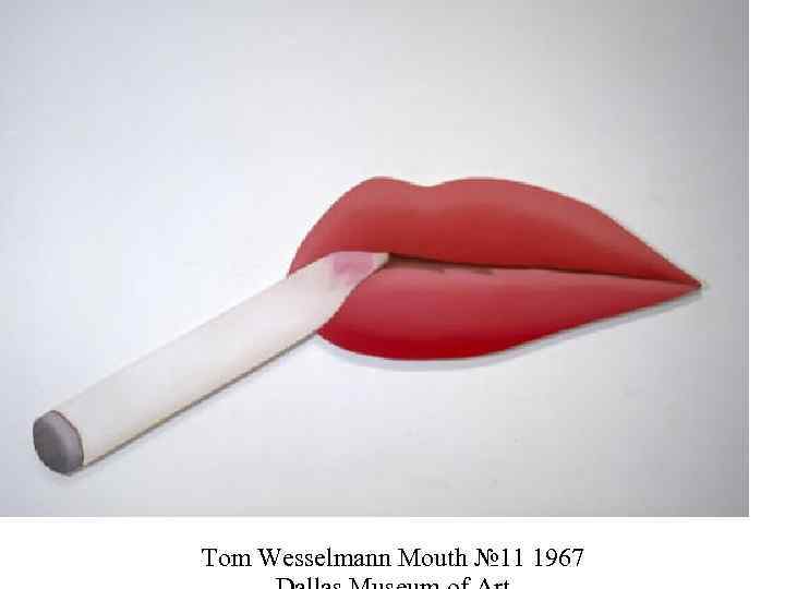 Tom Wesselmann Mouth № 11 1967 