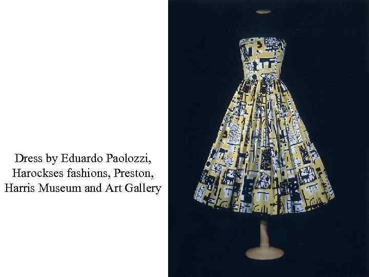 Dress by Eduardo Paolozzi, Harockses fashions, Preston, Harris Museum and Art Gallery 