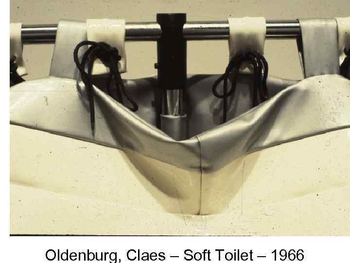 Oldenburg, Claes – Soft Toilet – 1966 