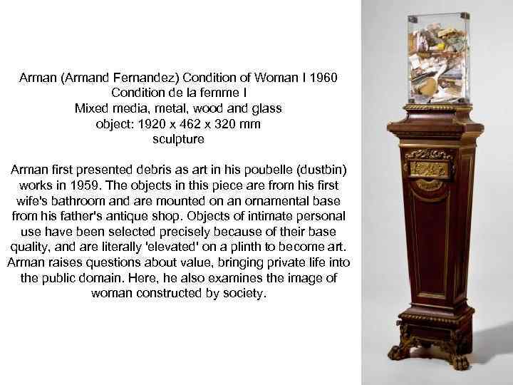 Arman (Armand Fernandez) Condition of Woman I 1960 Condition de la femme I Mixed