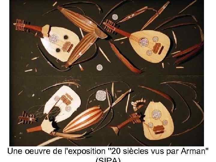 Une oeuvre de l'exposition ''20 siècles vus par Arman'' 