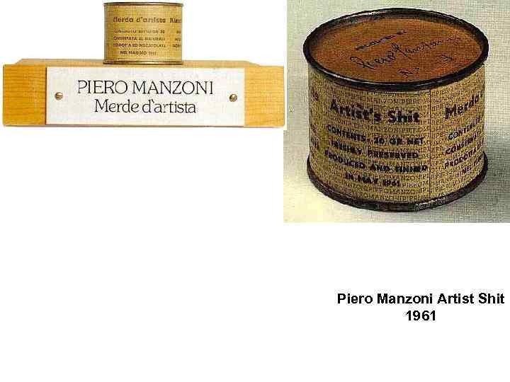 Piero Manzoni Artist Shit 1961 