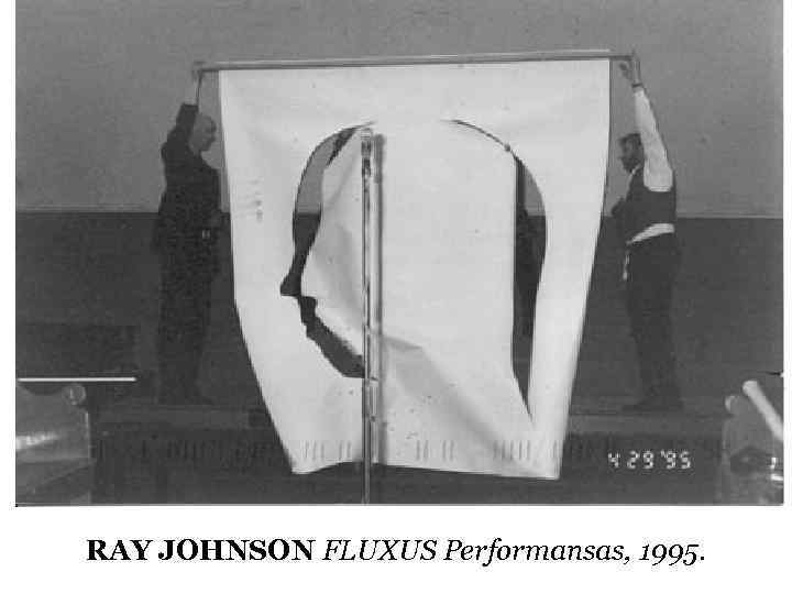 RAY JOHNSON FLUXUS Performansas, 1995. 