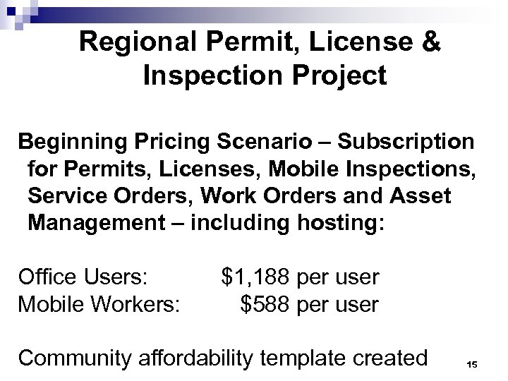 Regional Permit, License & Inspection Project Beginning Pricing Scenario – Subscription for Permits, Licenses,