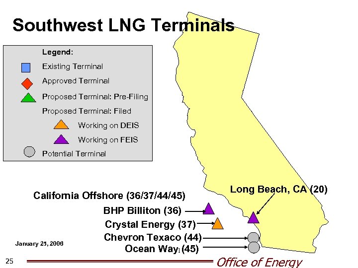 Southwest LNG Terminals Legend: Existing Terminal Approved Terminal Proposed Terminal: Pre-Filing Proposed Terminal: Filed