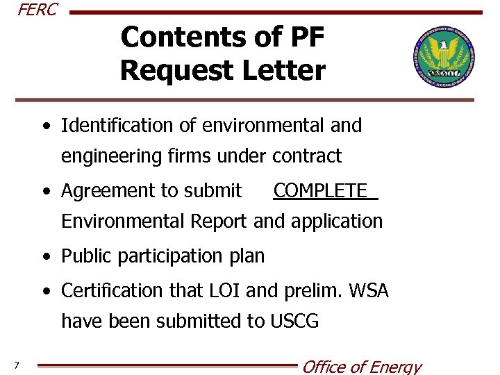 FERC Contents of PF Request Letter • Identification of environmental and engineering firms under