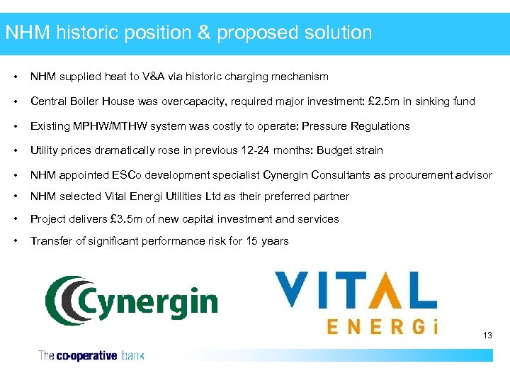 NHM historic position & proposed solution • NHM supplied heat to V&A via historic