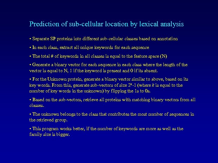 Prediction of sub-cellular location by lexical analysis • Separate SP proteins into different sub-cellular