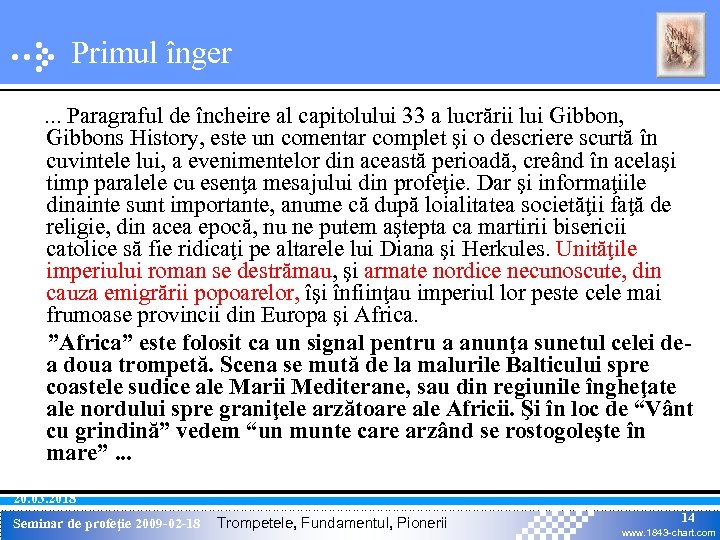Primul înger. . . Paragraful de încheire al capitolului 33 a lucrării lui Gibbon,