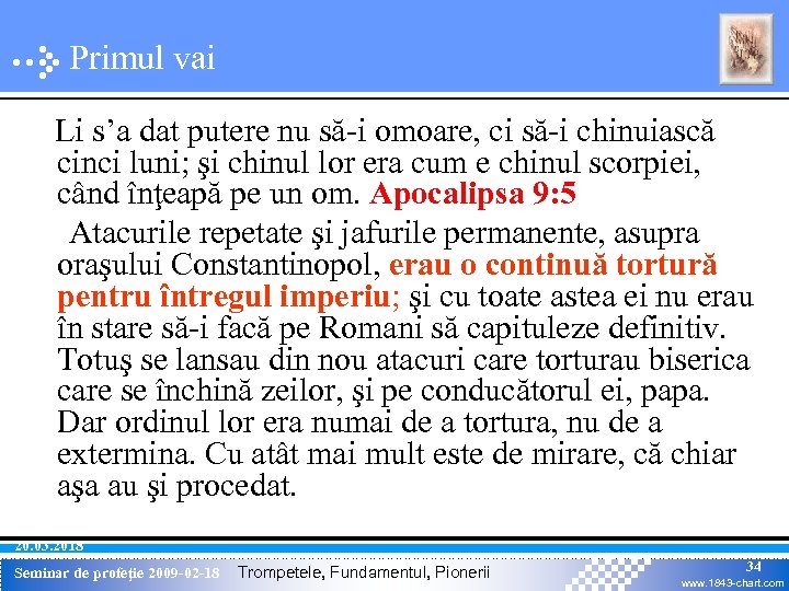 Primul vai Li s’a dat putere nu să-i omoare, ci să-i chinuiască cinci luni;