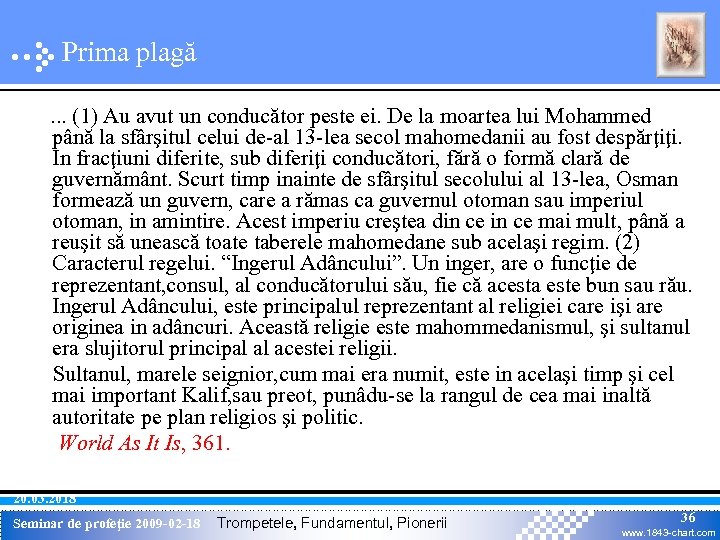 Prima plagă. . . (1) Au avut un conducător peste ei. De la moartea