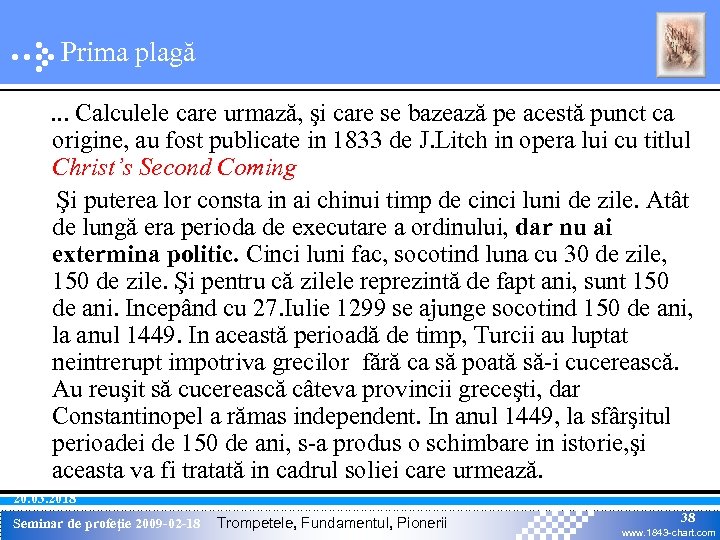 Prima plagă. . . Calculele care urmază, şi care se bazează pe acestă punct