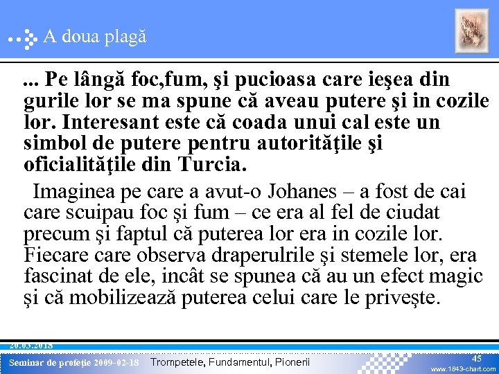 A doua plagă . . . Pe lângă foc, fum, şi pucioasa care ieşea