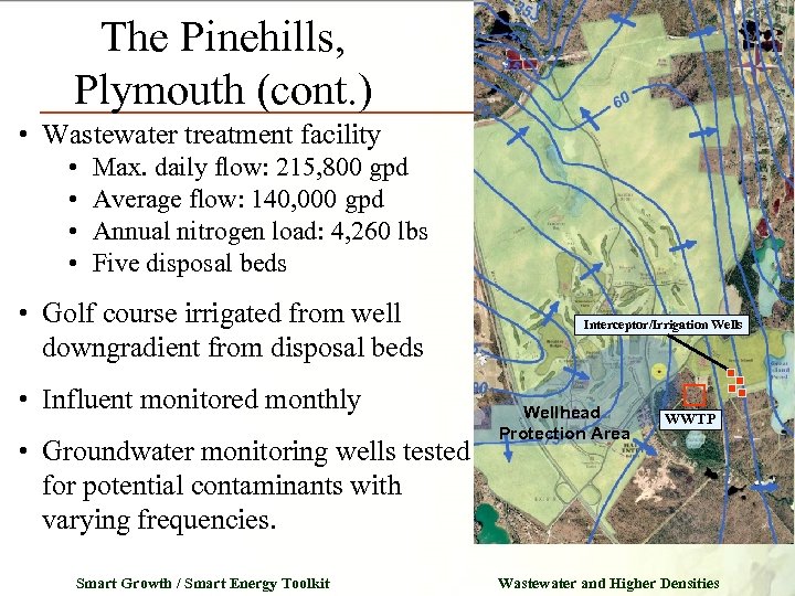 The Pinehills, Plymouth (cont. ) • Wastewater treatment facility • • Max. daily flow: