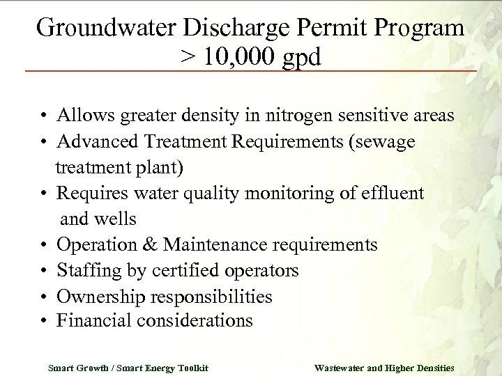 Groundwater Discharge Permit Program > 10, 000 gpd • Allows greater density in nitrogen
