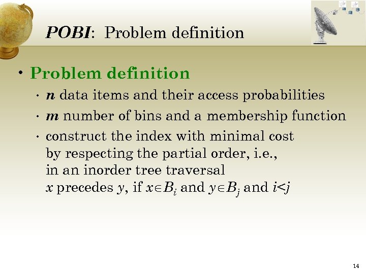 POBI: Problem definition • Problem definition • • • n data items and their