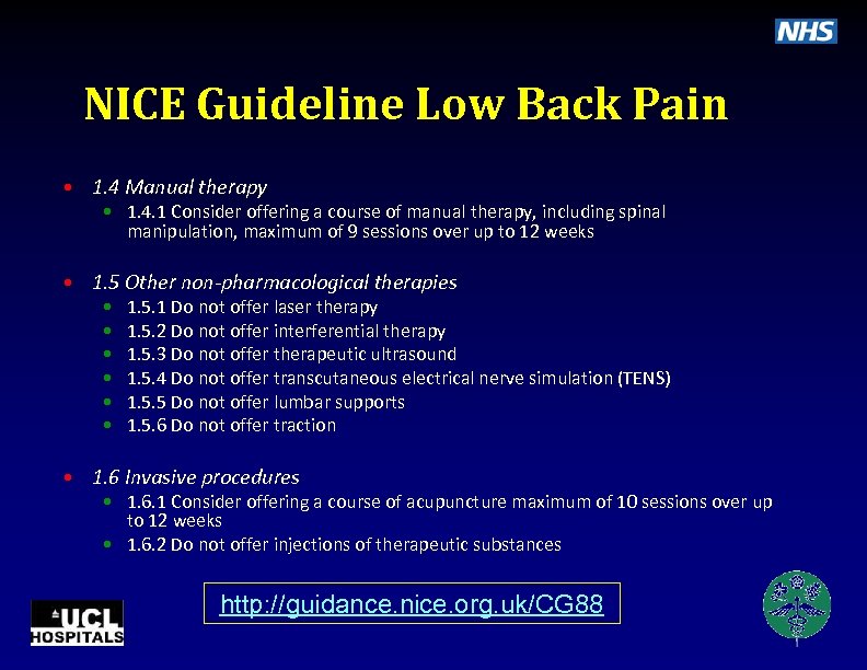 NICE Guideline Low Back Pain • 1. 4 Manual therapy • 1. 4. 1