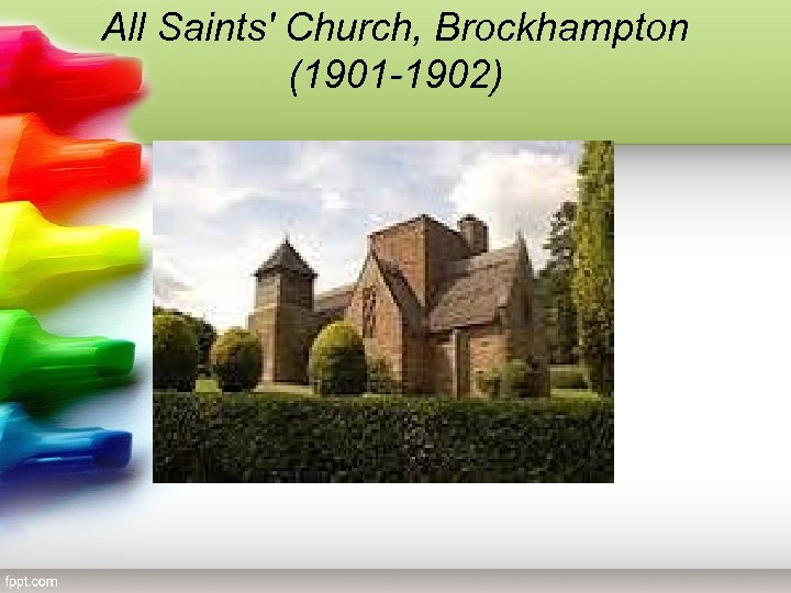 All Saints' Church, Brockhampton (1901 -1902) 