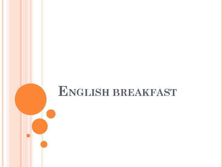 ENGLISH BREAKFAST 