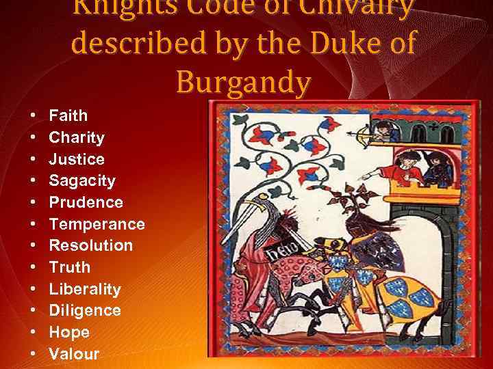  • • • Knights Code of Chivalry described by the Duke of Burgandy