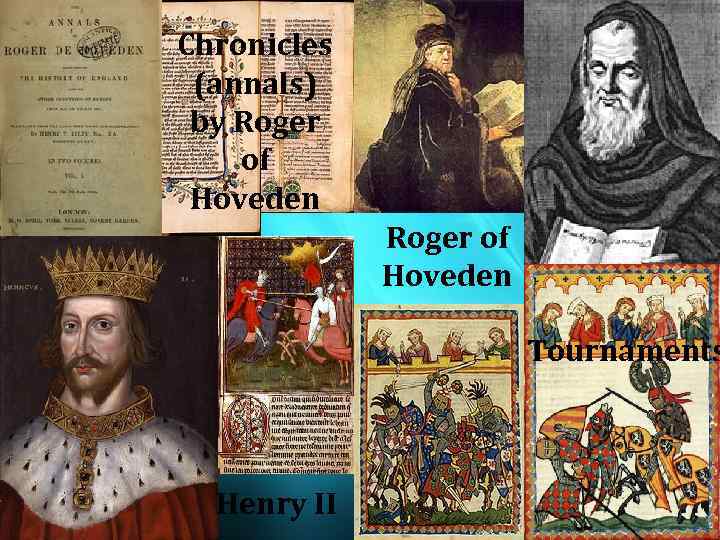 Chronicles (annals) by Roger of Hoveden Tournaments Henry II 