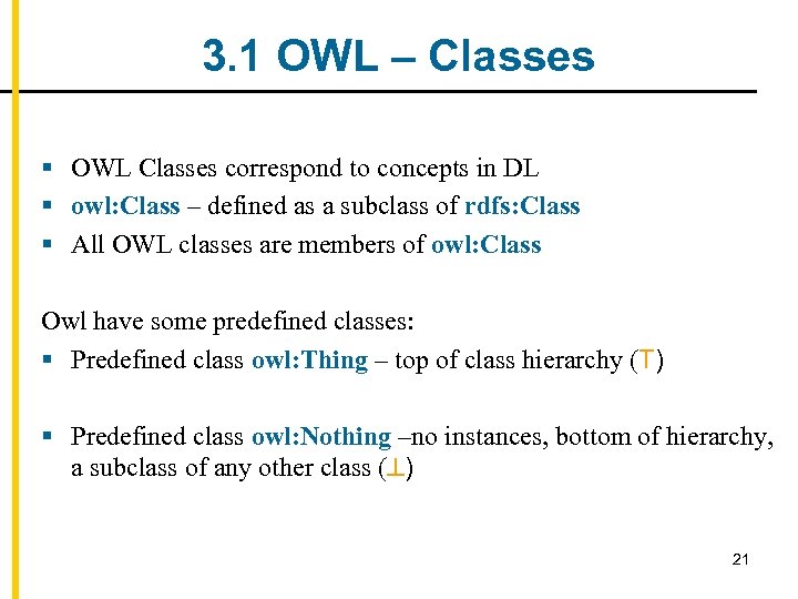 3. 1 OWL – Classes § OWL Classes correspond to concepts in DL §