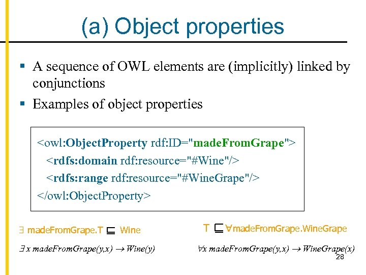 (a) Object properties § A sequence of OWL elements are (implicitly) linked by conjunctions