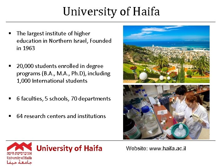 University of Haifa § The largest institute of higher education in Northern Israel, Founded