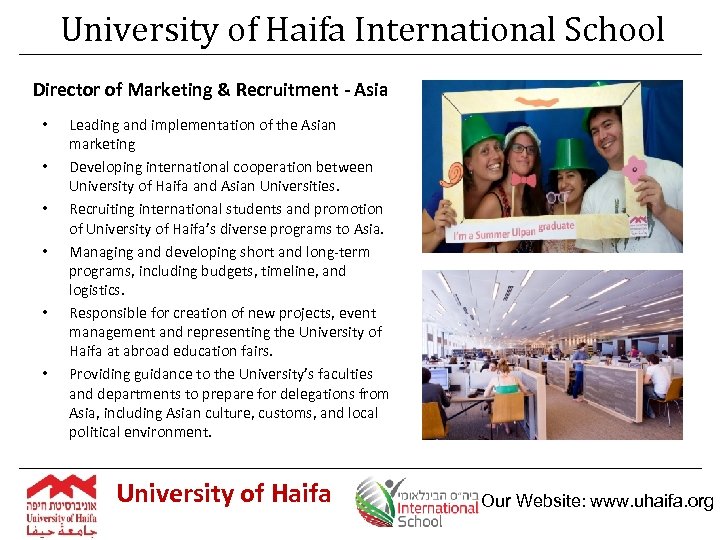 University of Haifa International School Director of Marketing & Recruitment - Asia • •