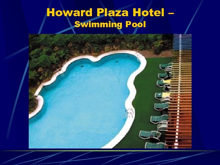 Howard Plaza Hotel – Swimming Pool 
