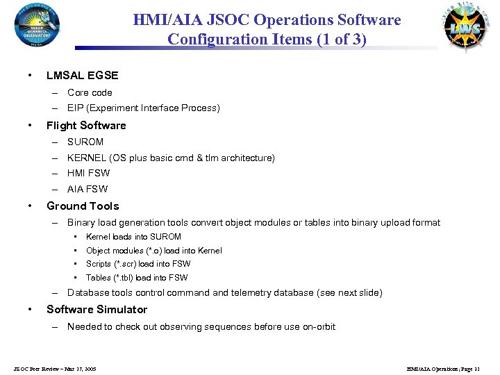 HMI/AIA JSOC Operations Software Configuration Items (1 of 3) • LMSAL EGSE – Core