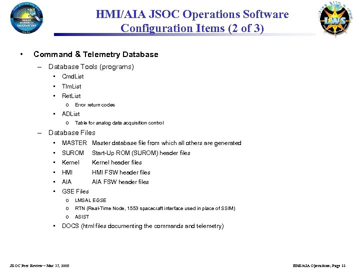HMI/AIA JSOC Operations Software Configuration Items (2 of 3) • Command & Telemetry Database
