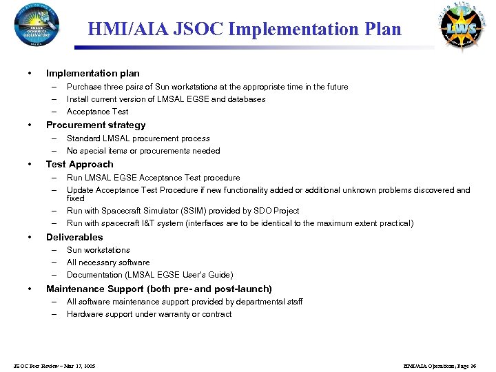 HMI/AIA JSOC Implementation Plan • Implementation plan – – – • Procurement strategy –