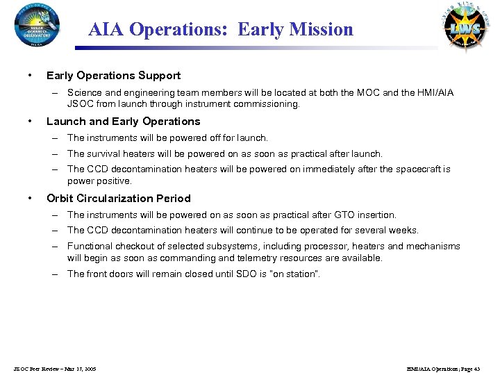 AIA Operations: Early Mission • Early Operations Support – Science and engineering team members