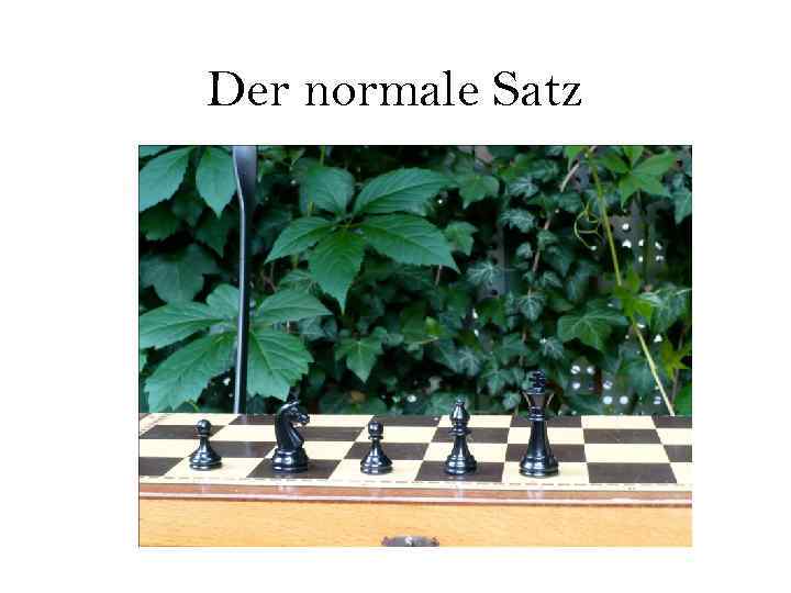Der normale Satz 