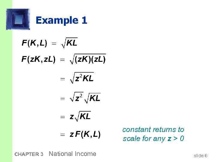 Example 1 constant returns to scale for any z > 0 CHAPTER 3 National