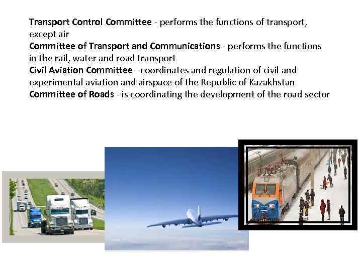 Transport Control Committee - performs the functions of transport, except air Committee of Transport