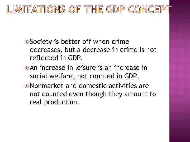  Society is better off when crime decreases, but a decrease in crime is