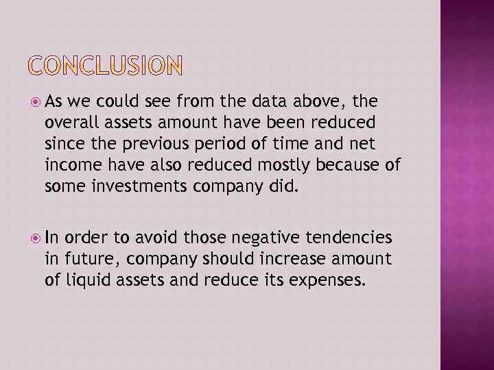  As we could see from the data above, the overall assets amount have