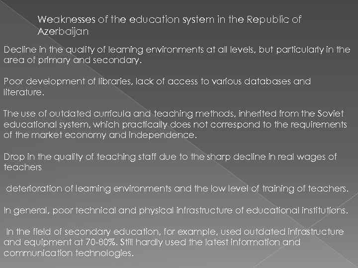 Weaknesses of the education system in the Republic of Azerbaijan Decline in the quality