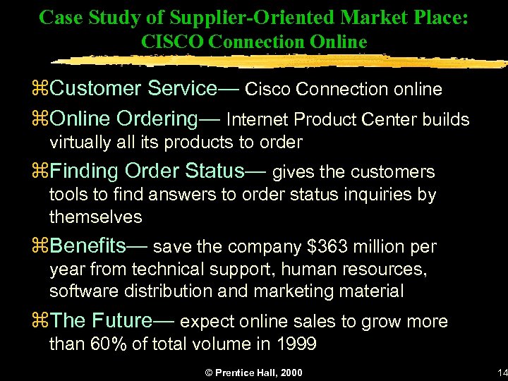 Case Study of Supplier-Oriented Market Place: CISCO Connection Online z. Customer Service— Cisco Connection
