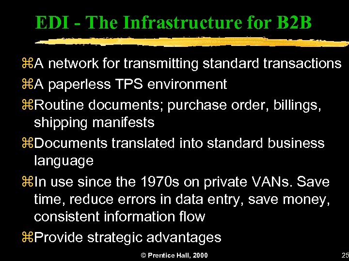 EDI - The Infrastructure for B 2 B z. A network for transmitting standard