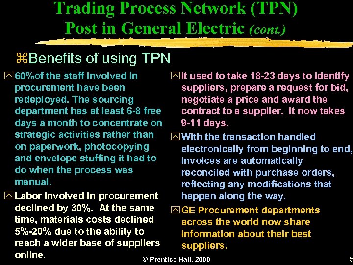 Trading Process Network (TPN) Post in General Electric (cont. ) z. Benefits of using
