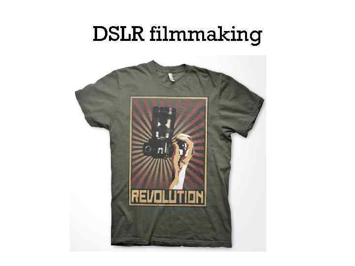 DSLR filmmaking 