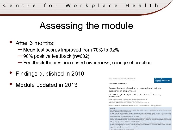 Assessing the module • After 6 months: • • Findings published in 2010 –